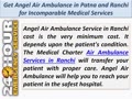 Angel Air Ambulance Services in Patna and Ranchi - Call Us in a Medical Emergency